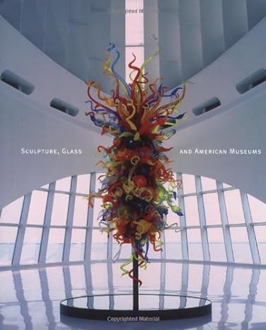 Sculpture, Glass and American Museums Book
