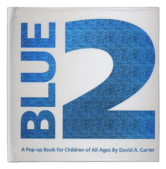 Blue 2: A Pop-Up Book for Children of All Ages - Limited Edition