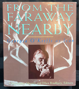 From the Faraway Nearby: Georgia O'Keeffe as Icon