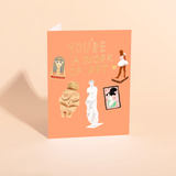 YOU'RE A WORK OF ART - Love Card