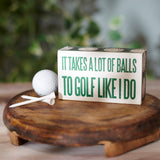 Lot Of Balls Box Sign