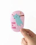 Vinyl Sticker: Hang In There