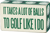 Lot Of Balls Box Sign