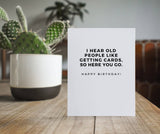 Old People Like Cards: Greeting Card