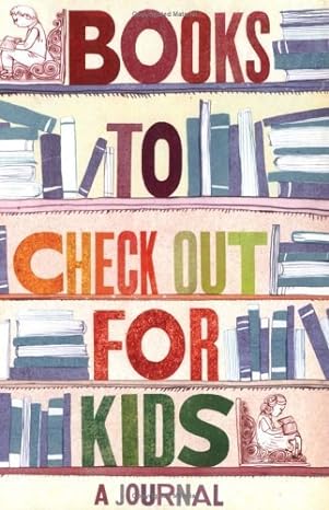 Books to Check Out for Kids Journal