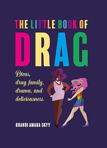 The Little Book of Drag