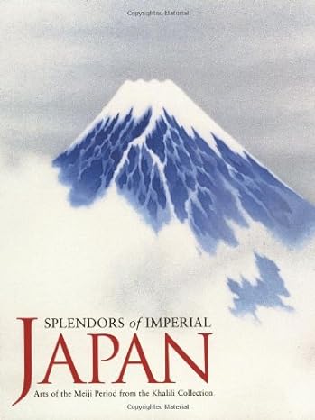 Splendors of Imperial Japan: Arts of the Meiji Period