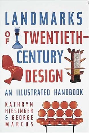 Landmarks of 20th Century Design: An Illustrated Handbook