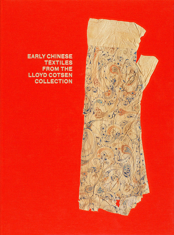 Early Chinese Textiles from the Lloyd Cotsen Collection