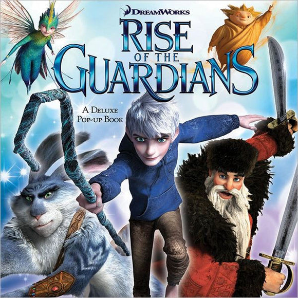 Rise of the Guardians: A Deluxe Pop-Up Book