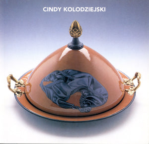 Cindy Kolodziejski: May 1 – June 1, 1999