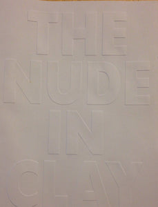 The Nude in Clay I + II, Two Volume Set